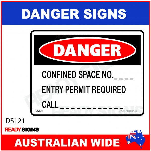 DANGER SIGN - DS-121 - CONFINED SPACE NO...... ENTRY PERMIT REQUIRED CALL .........